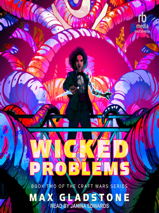 Title details for Wicked Problems by Max Gladstone - Available